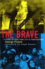 The Brave A Story of New York City's Firefighters