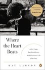 Where the Heart Beats John Cage Zen Buddhism and the Inner Life of Artists