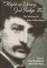 "Right or Wrong, God Judge Me": The Writings of John Wilkes Booth