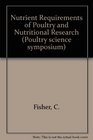 Nutrient Requirements of Poultry and Nutritional Research