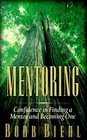 Mentoring Confidence in Finding a Mentor  Becoming One