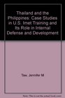 Thailand and the Philippines Case Studies in US Imet Training and Its Role in Internal Defense and Development