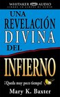 Una Revelacion Divina Del Infierno/ a Divine Revelation of the Inferno