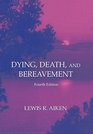 Dying Death and Bereavement