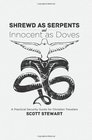 Shrewd as Serpents and Innocent as Doves A Practical Security Guide for Christian Travelers