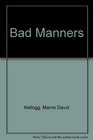 Bad Manners (Lilly Bennett Mysteries)
