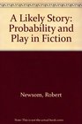 A Likely Story Probability and Play in Fiction