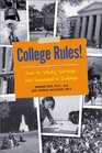 College Rules How to Study Survive and Succeed in College