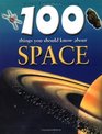 100 Things You Should Know About Space
