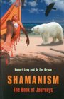 Shamanism The Book of Journeys