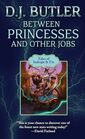 Between Princesses and Other Jobs (2) (Indrajit & Fix)
