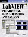 LabVIEW Programming Data Acquisition and Analysis