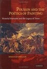 Poussin and the Poetics of Painting Pictorial Narrative and the Legacy of Tasso
