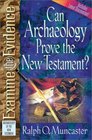 Can Archaeology Prove the New Testament