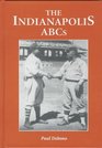 The Indianapolis ABCs History of a Premier Team in the Negro Leagues