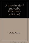 A little book of proverbs