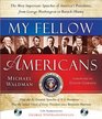 My Fellow Americans with 2 CDs 2E The Most Important Speeches of America's Presidents from George Washington to Barack Obama