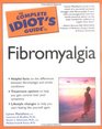 The Complete Idiot's Guide to Fibromyalgia