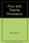 Four and Twenty Dinosaurs