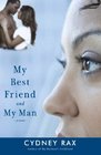 My Best Friend and My Man A Novel