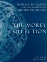 The Morel Collection Iron Age Antiquities from Champagne in the British Museum