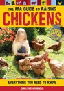 The FFA Guide To Raising Chickens Everything You Need to Know 2nd Edition