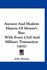 Ancient And Modern History Of Mount's Bay With Every Civil And Military Transaction