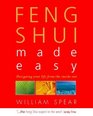Feng Shui Made Easy Designing Your Life with the Ancient Art of Placement
