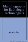 Mammography for Radiologic Technologists