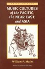 Music Cultures of the Pacific the Near East and Asia