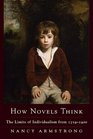 How Novels Think The Limits of British Individualism from 17191900