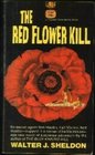 The Red Flower Kill
