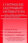 Continuous Multivariate Distributions Volume 1 Models and Applications 2nd Edition