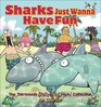 Sharks Just Wanna Have Fun: The Thirteenth Sherman's Lagoon Collection (Sherman's Lagoon Collections)