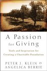 Giving is the New Making A Practical Guide to Starting and Managing a Private Foundation