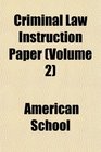 Criminal Law Instruction Paper