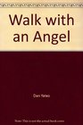 Walk with an Angel