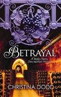 Betrayal A Bella Terra Deception Novel