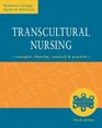 Transcultural Nursing  Concepts Theories Research and Practice