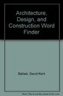 Architecture Design and Construction Word Finder
