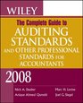 Wiley The Complete Guide to Auditing Standards and Other Professional Standards for Accountants 2008