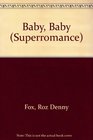 Baby, Baby (Superromance)