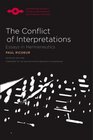 The Conflict of Interpretations Essays in Hermeneutics