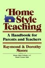 HomeStyle Teaching A Handbook for Parents and Teachers