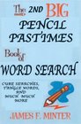 The 2nd Big Pencil Pastimes Book of Word Search