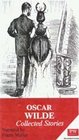 Oscar Wilde Collected Stories