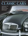 The Complete Illustrated Encyclopedia of Classic Cars The World'S Most Famous And Fabulous Cars From 1945 To 2000 Shown In 1800 Photographs