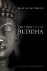 The Spirit of the Buddha (The Spirit of X)