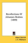 Recollections Of Johannes Brahms
