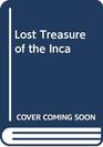 Lost Treasure of the Inca